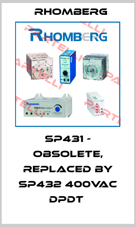 SP431 - OBSOLETE, REPLACED BY SP432 400VAC DPDT  Rhomberg Electronics