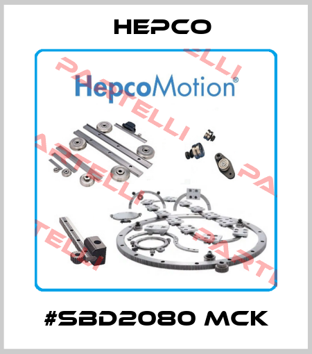 #SBD2080 MCK Hepco