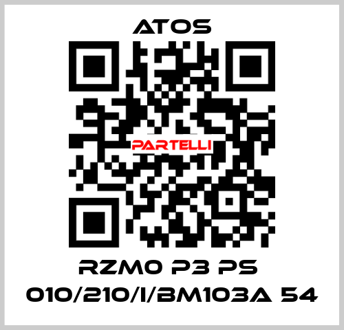 RZM0 P3 PS  010/210/I/BM103A 54 Atos