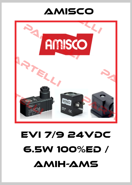 EVI 7/9 24VDC 6.5w 100%ED / AMIH-AMS Amisco