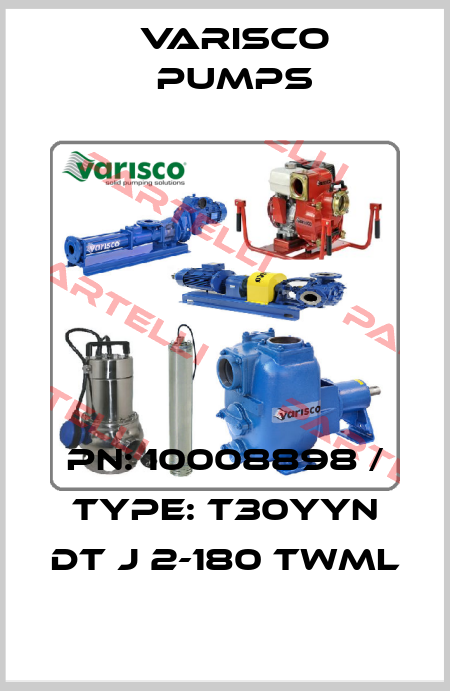 PN: 10008898 / Type: T30YYN DT J 2-180 TWML Varisco pumps