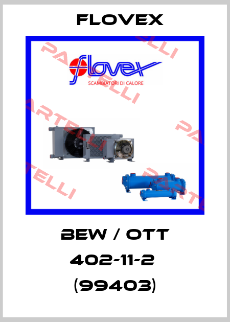 BEW / OTT 402-11-2  (99403) Flovex