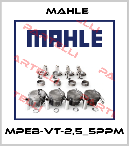 MPEB-VT-2,5_5ppm MAHLE
