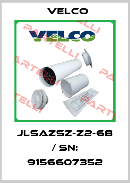 JLSAZSZ-Z2-68 / Sn: 9156607352 Velco