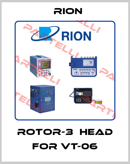Rotor-3  Head for VT-06 Rion