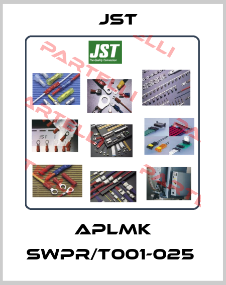 APLMK SWPR/T001-025  JST
