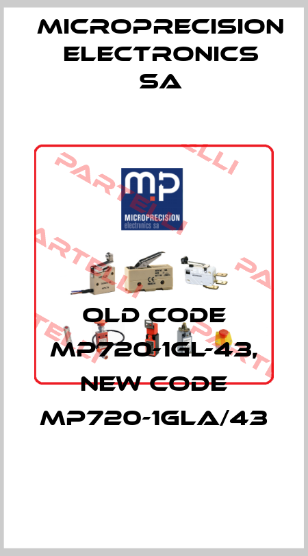 old code MP720-1GL-43, new code MP720-1GLA/43 Microprecision Electronics SA