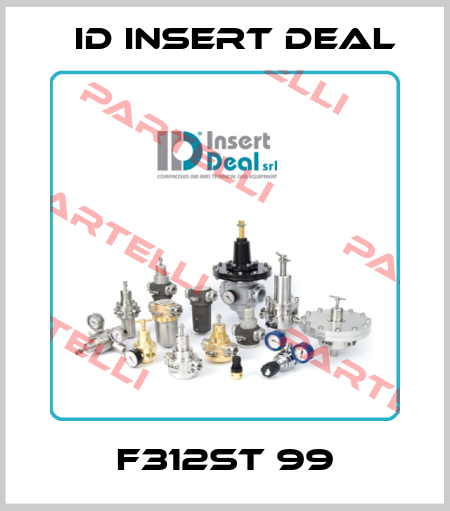 F312ST 99 ID Insert Deal