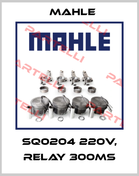 SQ0204 220V, RELAY 300MS Mahle
