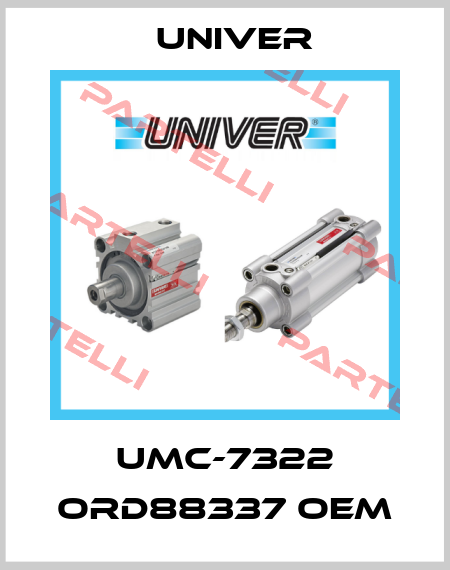 UMC-7322 ORD88337 OEM Univer
