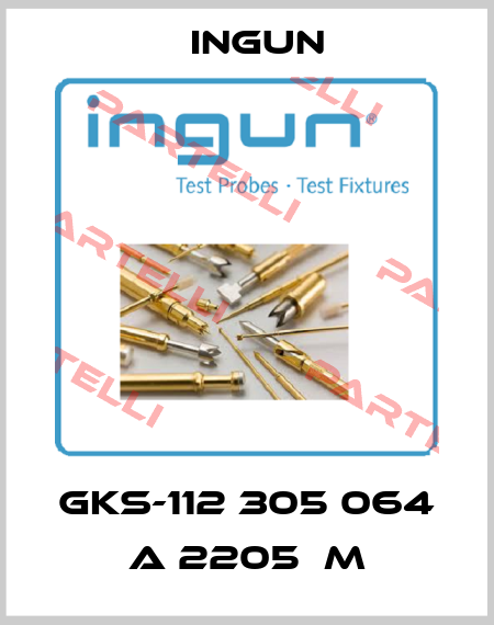 GKS-112 305 064 A 2205  M Ingun