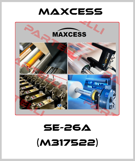 SE-26A (M317522) Maxcess