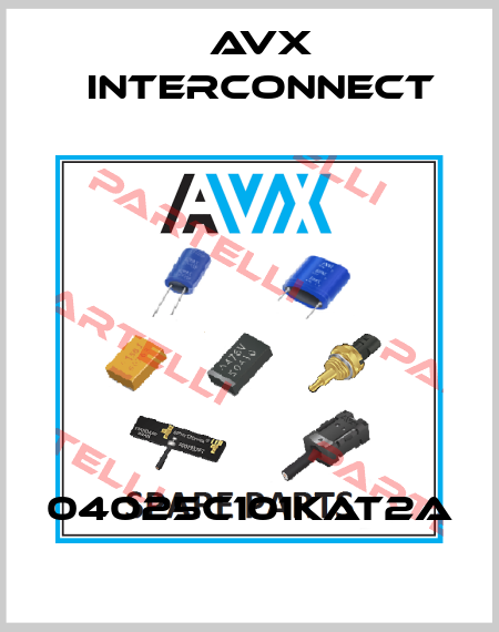 04025C101KAT2A AVX INTERCONNECT