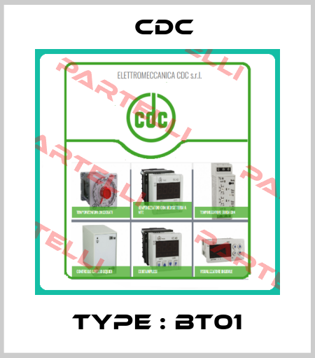 TYPE : BT01 CDC