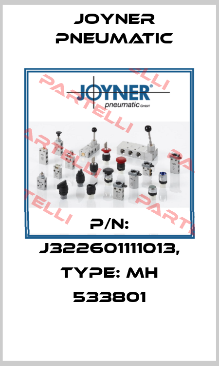 P/N: J322601111013, Type: MH 533801 Joyner Pneumatic