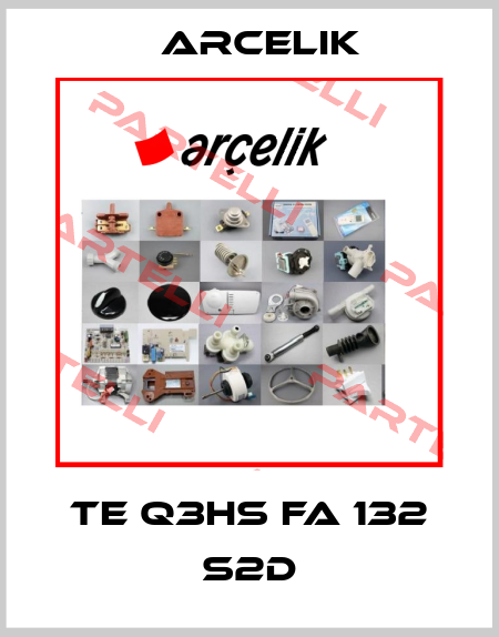 TE Q3HS FA 132 S2D Arcelik