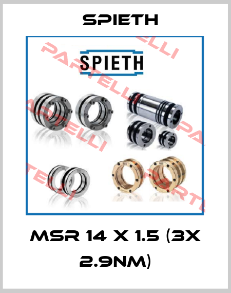 MSR 14 x 1.5 (3X 2.9Nm) Spieth