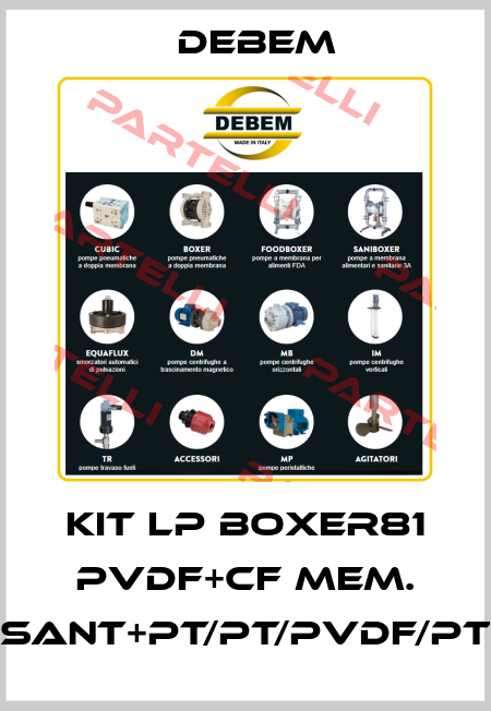 KIT LP BOXER81 PVDF+CF MEM. SANT+PT/PT/PVDF/PT Debem