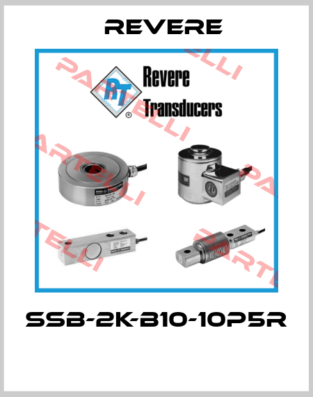 SSB-2K-B10-10P5R  Revere
