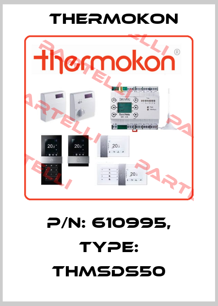 P/N: 610995, Type: THMSDS50 Thermokon