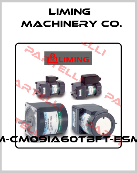 LM-CM09IA60TBFT-ESM2 LIMING  MACHINERY CO.