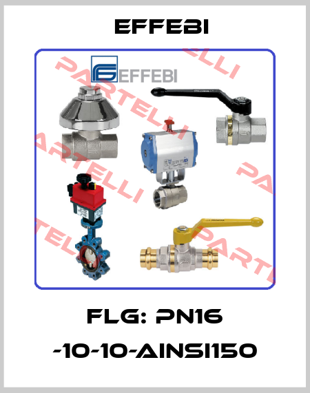 FLG: PN16 -10-10-AINSI150 Effebi
