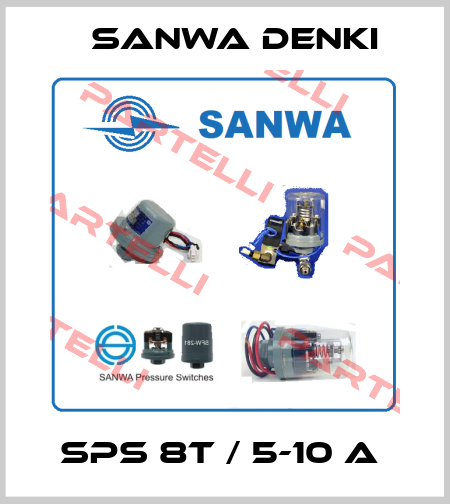 SPS 8T / 5-10 A  Sanwa Denki