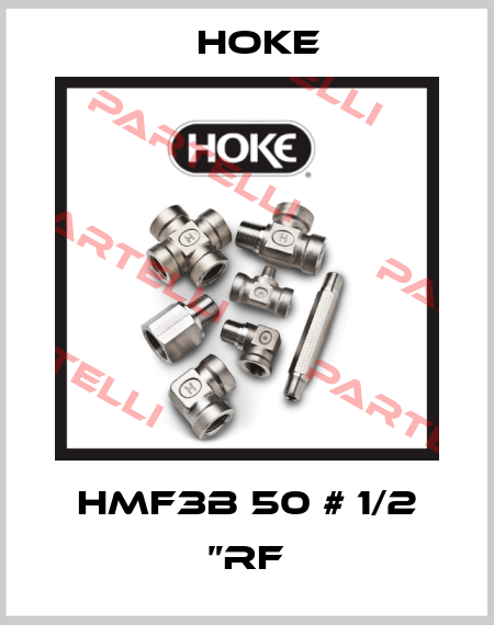 HMF3B 50 # 1/2 ”RF Hoke