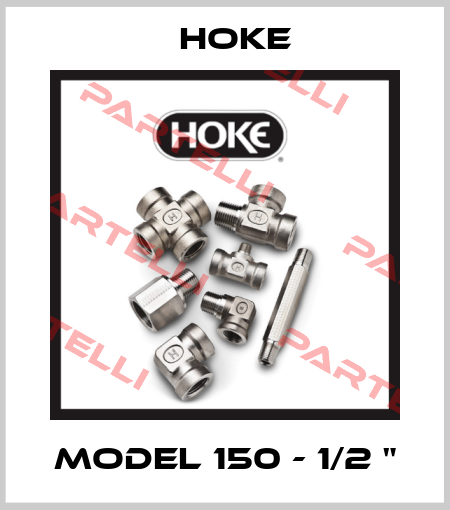MODEL 150 - 1/2 " Hoke