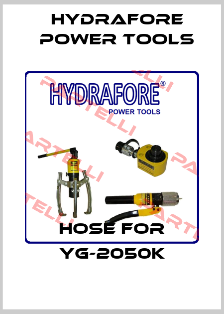  hose for YG-2050K Hydrafore Power Tools