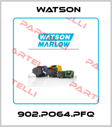 902.PO64.PFQ Watson
