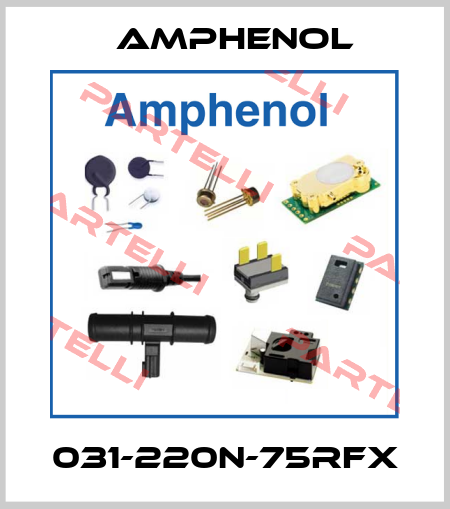 031-220N-75RFX Amphenol