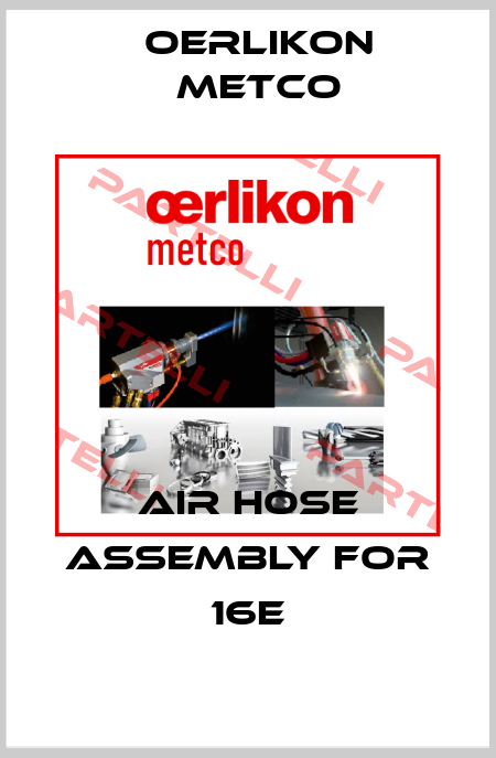 Air hose assembly for 16E Oerlikon Metco