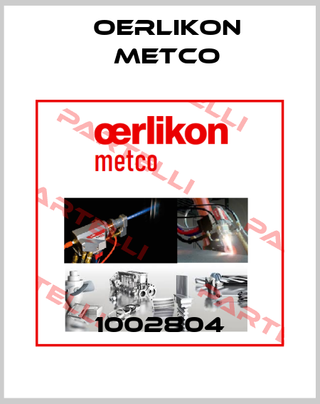 1002804 Oerlikon Metco