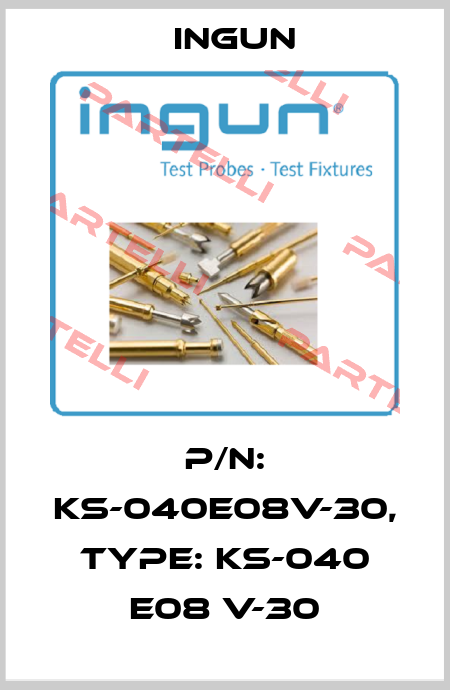 P/N: KS-040E08V-30, Type: KS-040 E08 V-30 Ingun