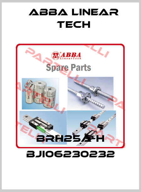 BRH25A-H BJI06230232 ABBA Linear Tech