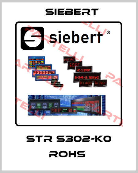STR S302-K0 ROHS  Siebert