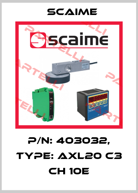 P/N: 403032, Type: AXL20 C3 CH 10e Scaime