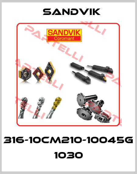 316-10CM210-10045G 1030 Sandvik