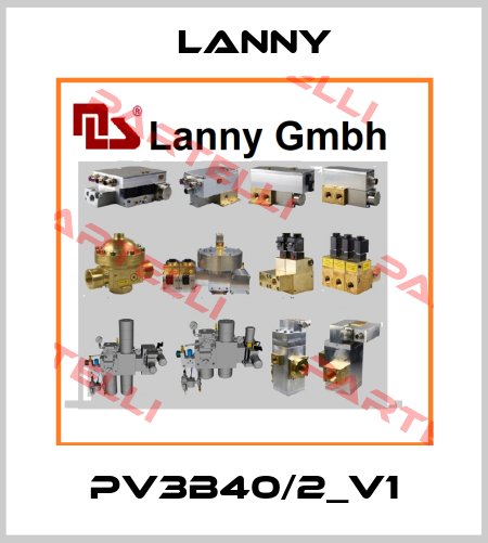 PV3B40/2_V1 Lanny