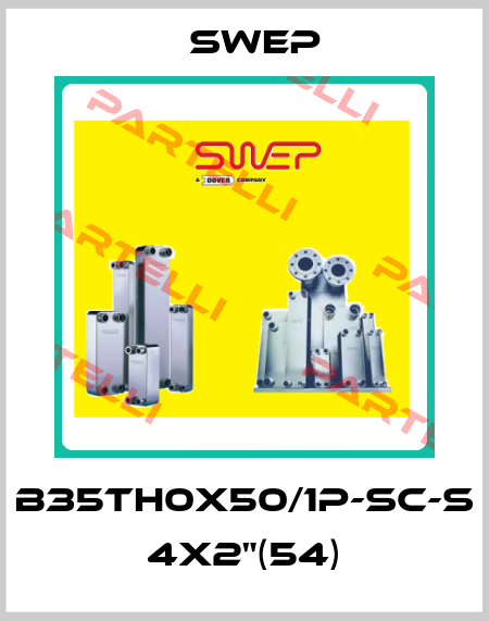 B35TH0x50/1P-SC-S 4x2"(54) Swep