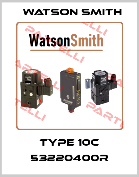Type 10C 53220400R Watson Smith