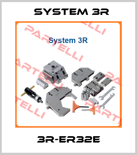 3R-ER32E System 3R