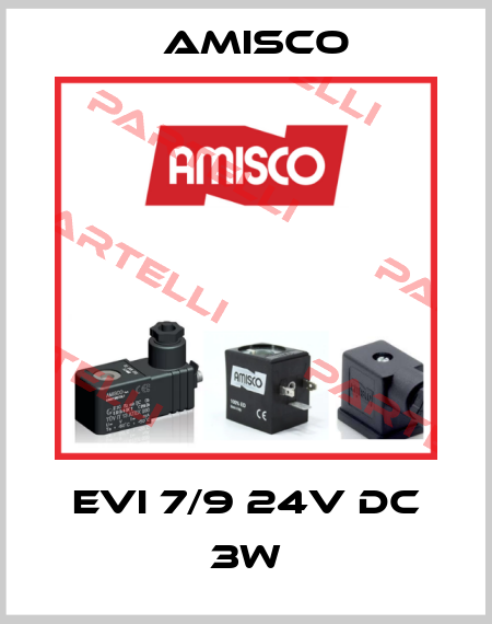 EVI 7/9 24V DC 3W Amisco