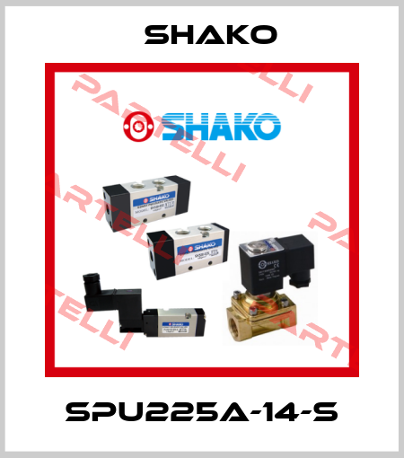 SPU225A-14-S SHAKO