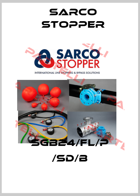 SGB24/FL/P /SD/B Sarco Stopper