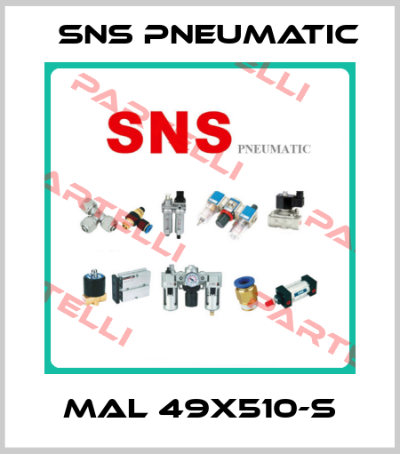 MAL 49X510-S SNS Pneumatic