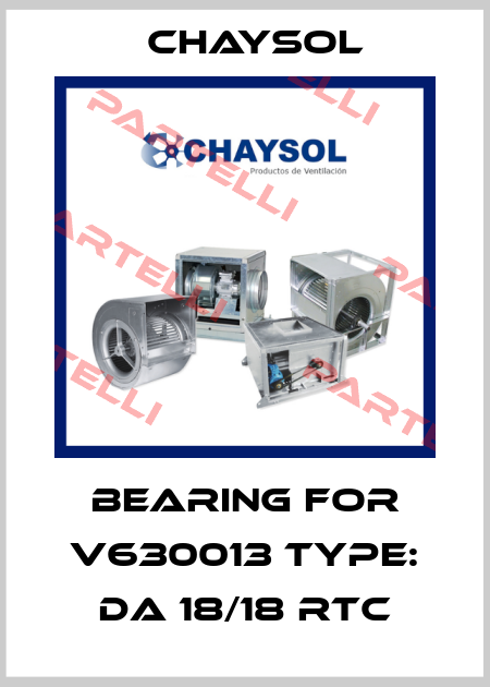 bearing for V630013 Type: DA 18/18 RTC Chaysol
