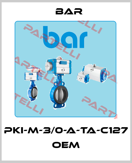PKI-M-3/0-A-TA-C127  OEM bar