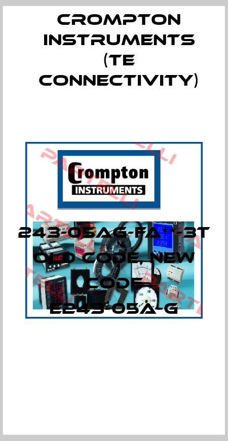 243-05AG-FA**-3T old code, new code E243-05A-G CROMPTON INSTRUMENTS (TE Connectivity)
